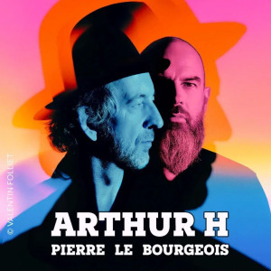 Arthur H et Pierre Le Bourgeois