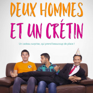 Deux hommes et un crétin