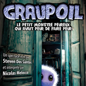 Graupoil, le petit monstre peureux qui avait peur de faire peur