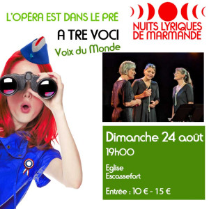 L’Opéra est dans le pré - A Tre Voci