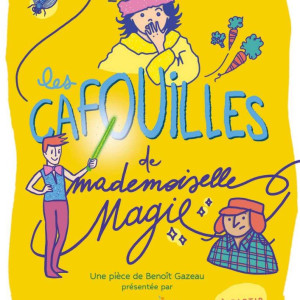 Les cafouilles  de Mademoiselle Magie