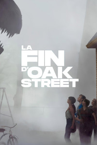 La fin d’Oak Street
